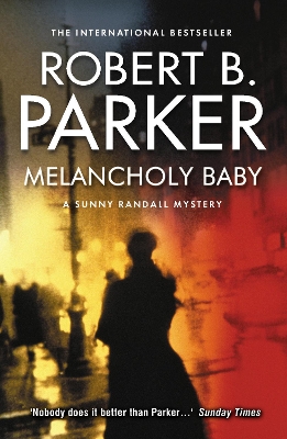 Melancholy Baby - Parker, Robert B