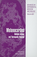Melanocortins: Multiple Actions and Therapeutic Potential
