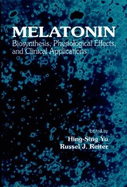 Melatonin: Biosynthesis, Physiological Effects, and Clinical Applications