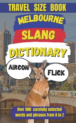 Melbourne Slang Dictionary: The Ultimate Guide to Aussie Lingo - Mania, Slang