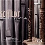 Melchior Schildt: Complete Organ Works