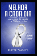 Melhor a cada dia: A aventura de estreia de Phillip e Louise (os Beatles e suas can??es)