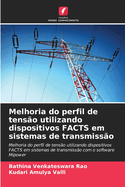 Melhoria do perfil de tens?o utilizando dispositivos FACTS em sistemas de transmiss?o