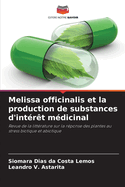 Melissa officinalis et la production de substances d'int?r?t m?dicinal