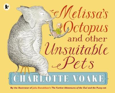 Melissa's Octopus and Other Unsuitable Pets - 