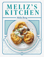 Meliz's Kitchen: Simple Turkish-Cypriot comfort food and fresh family feasts