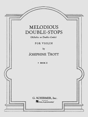 Melodious Double-Stops for Violin, Book II - Trott, J (Composer)