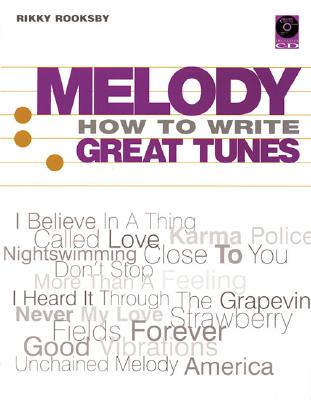 Melody: How to Write Great Tunes - Rooksby, Rikky