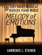 Melody of Emotions: 10 Easy Sheet Music of Modern Piano Music