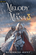 Melody of Mana 3: A Progression Fantasy