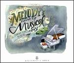 Melody's Mostly Musical Day