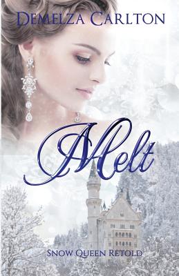 Melt: Snow Queen Retold - Carlton, Demelza