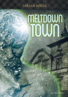 Meltdown Town - Tulien, Sean