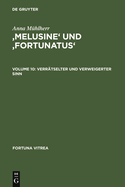 'Melusine' Und 'Fortunatus': Verr?tselter Und Verweigerter Sinn