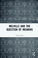 Melville and the Question of Meaning