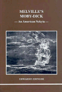 Melville's Moby-Dick: An American Nekyia - Edinger, Edward F, M.D.