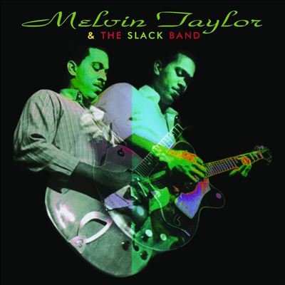 Melvin Taylor & the Slack Band - Melvin Taylor & the Slack Band