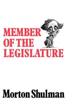 Member of the legislature - Shulman, Morton