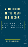 Membership of the Board of Directors: The Job Top Executives Want No More
