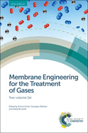 Membrane Engineering for the Treatment of Gases: Two-volume Set