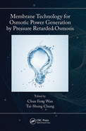 Membrane Technology for Osmotic Power Generation by Pressure Retarded Osmosis