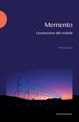 Memento: L'ossessione del visibile - Nannucci, Maurizio (Illustrator), and Gaglian?, Pietro