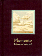 Memento: Solace for Grieving