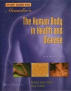 Memmler's Study Guide for the Human Body in Health and Disease - Cohen, Barbara Janson, Ba, Med, and Wood, Dena Lin, RN, MS