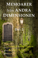 Memoarer Fr?n Andra Dimensionen, Del 2