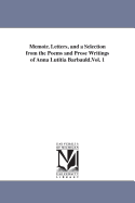 Memoir, Letters, and a Selection from the Poems and Prose Writings of Anna Lutitia Barbauld.Vol. 2