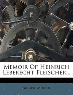 Memoir of Heinrich Leberecht Fleischer