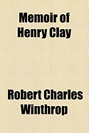Memoir of Henry Clay;