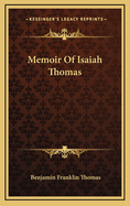 Memoir of Isaiah Thomas