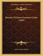 Memoir of James Freeman Clarke (1889)