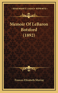 Memoir of Lebaron Botsford (1892)