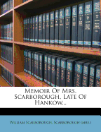 Memoir Of Mrs. Scarborough, Late Of Hankow