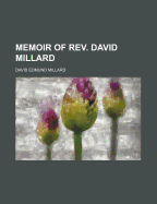 Memoir of REV. David Millard