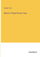 Memoir of Roger Brooke Taney
