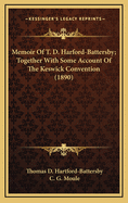 Memoir of T. D. Harford-Battersby; Together with Some Account of the Keswick Convention (1890)