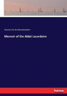 Memoir of the Abb Lacordaire