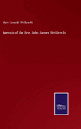 Memoir of the Rev. John James Weitbrecht