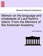 Memoir on the Language and Inhabitants of Lord North's Island. from the Memoirs of the American Academy.