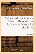 Memoires de Saint-Simon edition collationnee sur le manuscrit autographe Tome 2