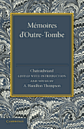 Memoires d'Outre-Tombe: Premiere Partie - Livres VII et IX