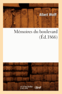 Memoires Du Boulevard (Ed.1866)