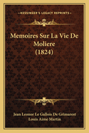 Memoires Sur La Vie de Moliere (1824)