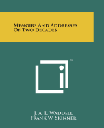 Memoirs and Addresses of Two Decades