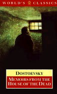 Memoirs from the House of the Dead - Dostoevsky, Fyodor M, and Coulson, Jessie, and Hingley, Ronald (Editor)