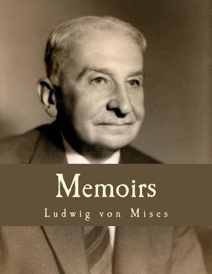 Memoirs (Large Print Edition) - Oost-Zinner, Arlene (Translated by), and Hulsmann, Jorg Guido (Introduction by), and Hayek, Frederich a (Introduction by)
