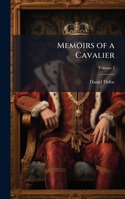 Memoirs of a Cavalier - Defoe, Daniel